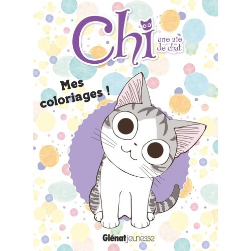 Mes Coloriages Chi Une Vie De Chat Livre Creastore