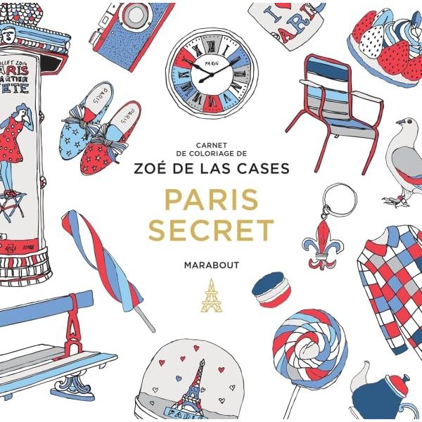 Petit livre de coloriage "Paris secret" - 128 pages - Zoé de Las Cases - Livre